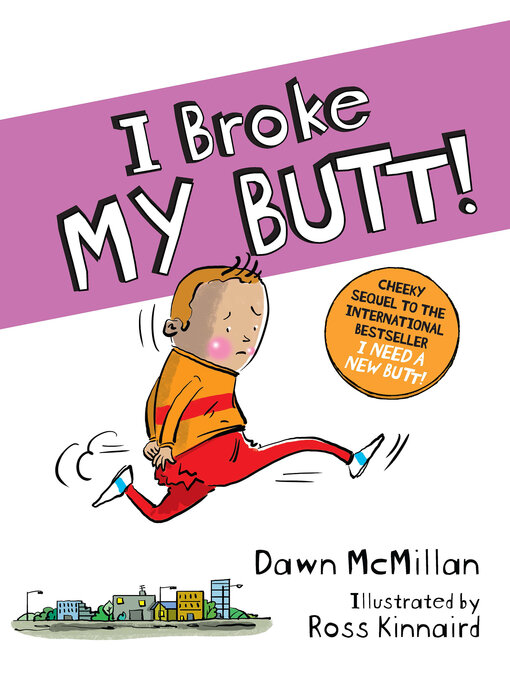 Cover image for I Broke My Butt!